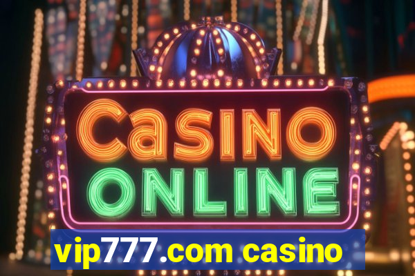 vip777.com casino